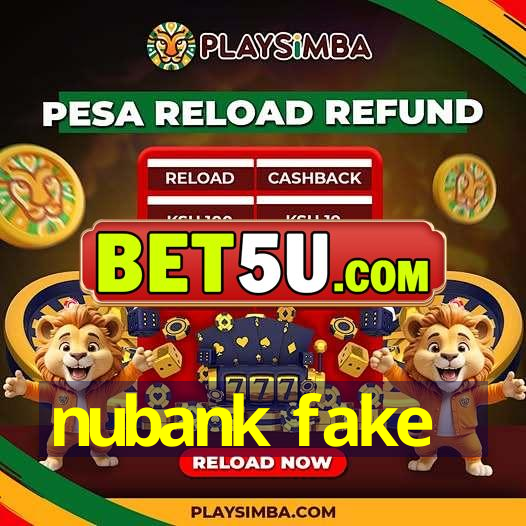 nubank fake